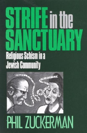 Strife in the Sanctuary Religious Schism in a