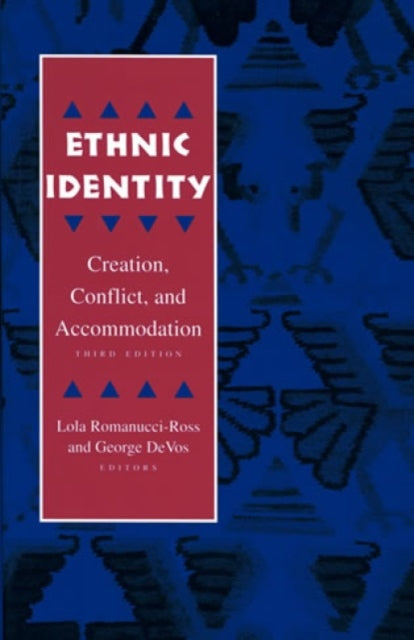 Ethnic Identity: Creation, Conflict, and Accommodation