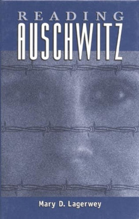 Reading Auschwitz Ethnographic Alternatives 5