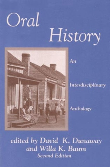 Oral History: An Interdisciplinary Anthology