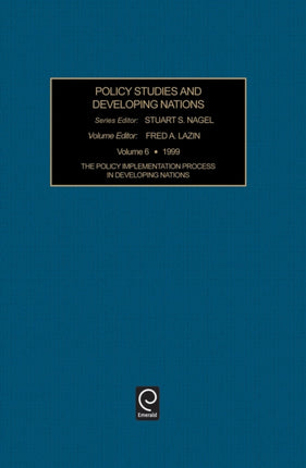 The Policy Implementation Process in Developing Nations