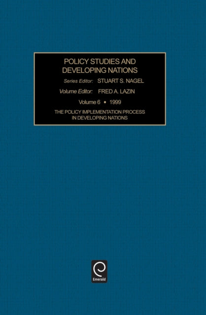 The Policy Implementation Process in Developing Nations