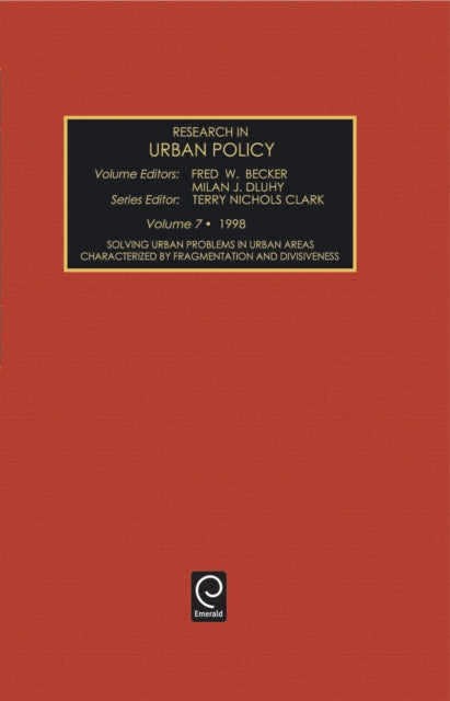 Solving Urban Problems in Urban Areas Characterized by Fragmentation and Divisiveness