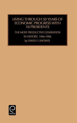 Living Through 50 Years of Economic Progress: the Most Productive Generation in History, 1946-1996