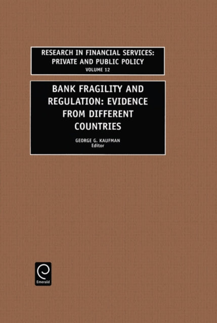 Bank Fragility and Regulation: Evidence from Different Countries