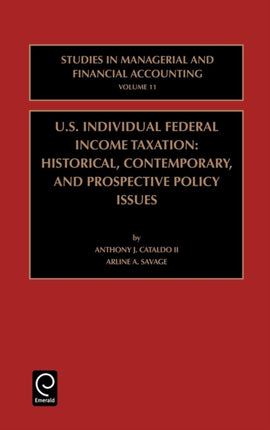 US Individual Federal Income Taxation: Historical, Contemporary, and Prospective Policy Issues