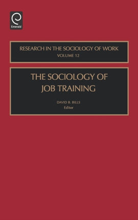 The Sociology of Job Training