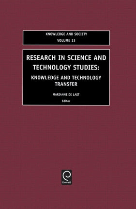 Research in Science and Technology Studies: Knowledge and Technology Transfer