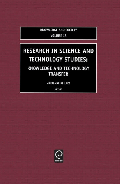 Research in Science and Technology Studies: Knowledge and Technology Transfer