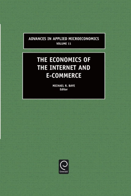 The Economics of the Internet and E-commerce