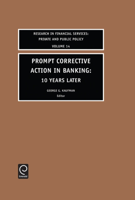 Prompt Corrective Action in Banking: 10 Years Later