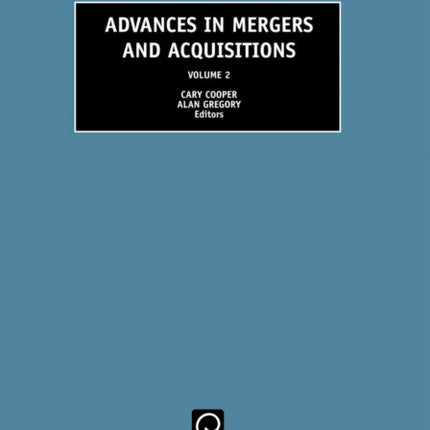 Advances in Mergers and Acquisitions