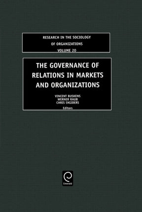 The Governance of Relations in Markets and Organizations