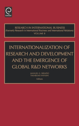 Internationalization of Research and Development and the Emergence of Global R & D Networks