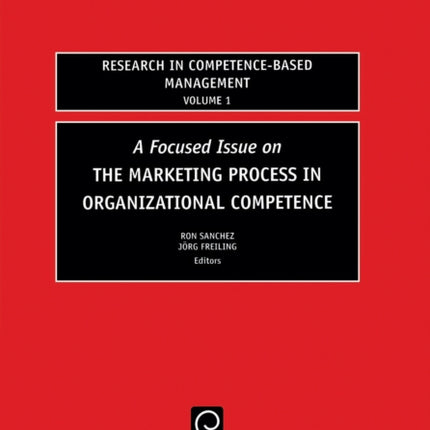 Focused Issue on The Marketing Process in Organizational Competence