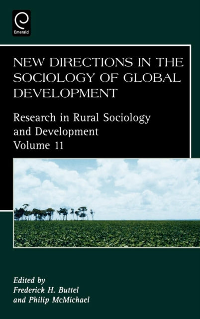 New Directions in the Sociology of Global Development Research in Rural Sociology and Development Research in Rural Sociology  Development 11 Research in Rural Sociology and Development 11