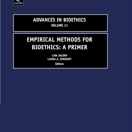 Empirical Methods for Bioethics: A Primer