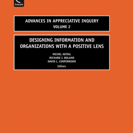 Designing Information and Organizations with a Positive Lens