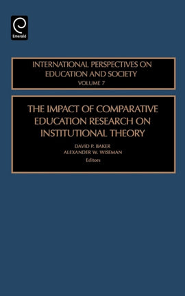 The Impact of Comparative Education Research on Institutional Theory