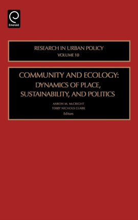 Community and Ecology: Dynamics of Place, Sustainability and Politics