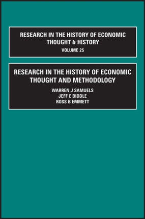 Research in the History of Economic Thought and Methodology A Research Annual v25 Research in the History of Economic Thought and Methodology 25