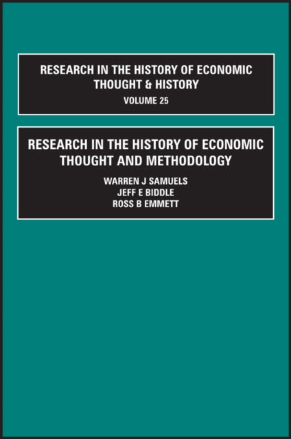 Research in the History of Economic Thought and Methodology A Research Annual v25 Research in the History of Economic Thought and Methodology 25