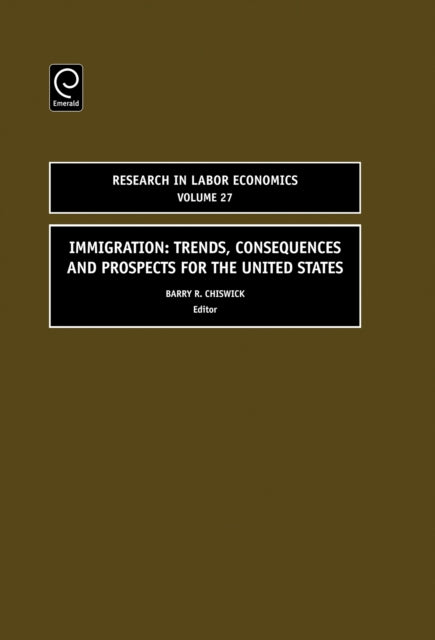 Immigration: Trends, Consequences and Prospects for the United States