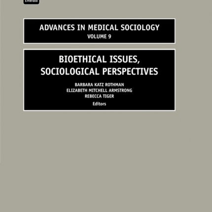 Bioethical Issues: Sociological Perspectives