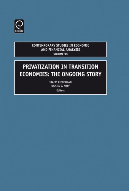 Privatization in Transition Economies: The Ongoing Story