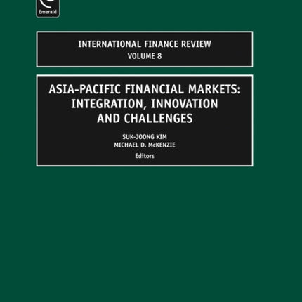 Asia-Pacific Financial Markets: Integration, Innovation and Challenges