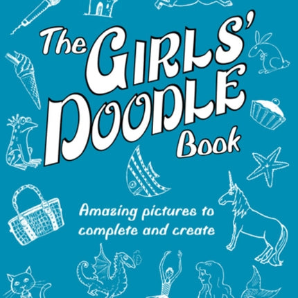 The Girls' Doodle Book