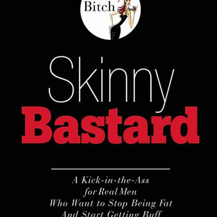 Skinny Bastard