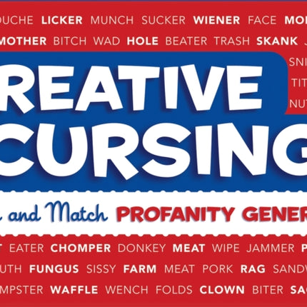 Creative Cursing: A Mix 'n' Match Profanity Generator