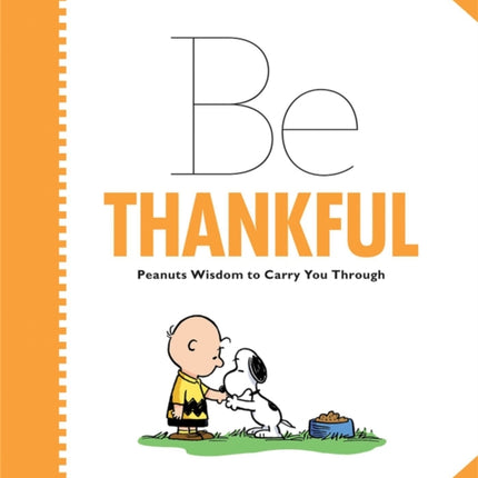 Peanuts Be Thankful Peanuts Running Press