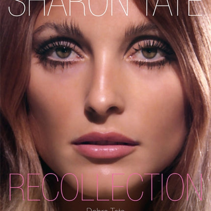 Sharon Tate: Recollection