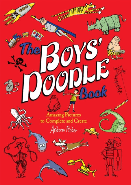 The Boys Doodle Book Amaing Pictures to Complete and Create