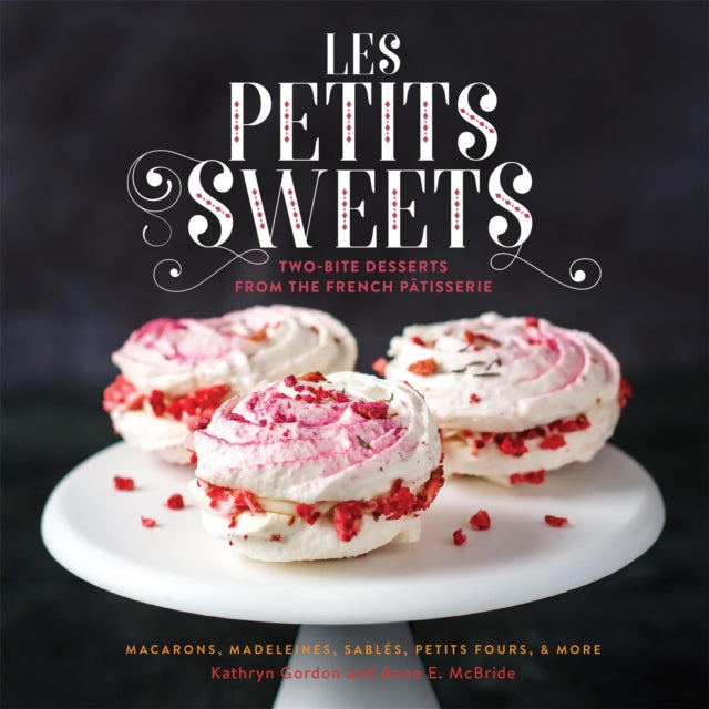 Les Petits Sweets TwoBite Desserts from the French Patisserie