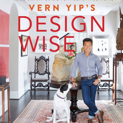 Vern Yips Design Wise Your Smart Guide to a Beautiful Home