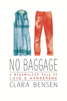 No Baggage: A Tale of Love and Wandering