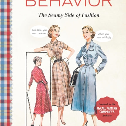 Pattern Behavior: The Seamy Side of Fashion