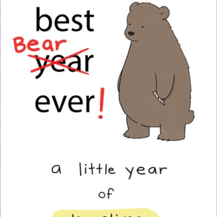 Best Bear Ever!: A Year With the Little World of Liz