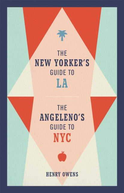 The New Yorker's Guide to LA, The Angeleno's Guide to NYC