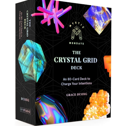 Mystic Mondays: The Crystal Grid Deck: An 80-Card Deck to Charge Your Intentions