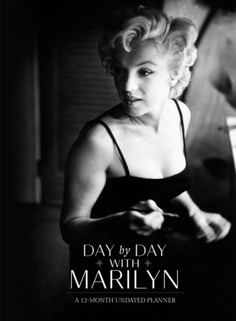 Day by Day with Marilyn: A 12-Month Undated Planner