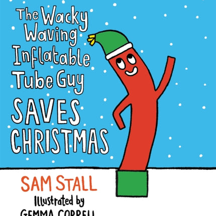 The Wacky Waving Inflatable Tube Guy Saves Christmas