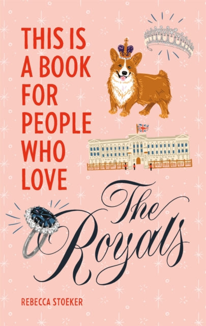 This Is a Book for People Who Love the Royals