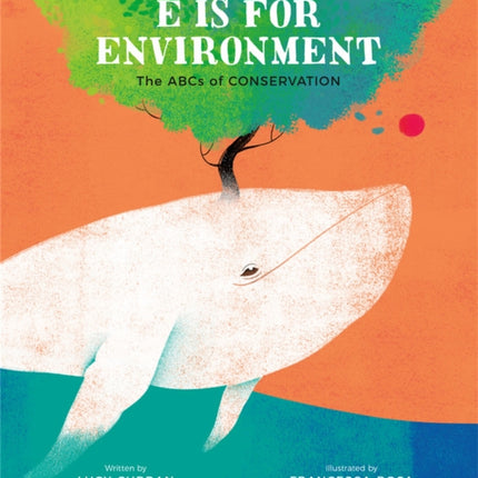 E Is for Environment: The ABCs of Conservation