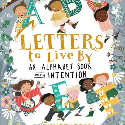 Letters to Live By: An Alphabet Book with Intention