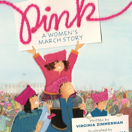 Pink: A Women's March Story