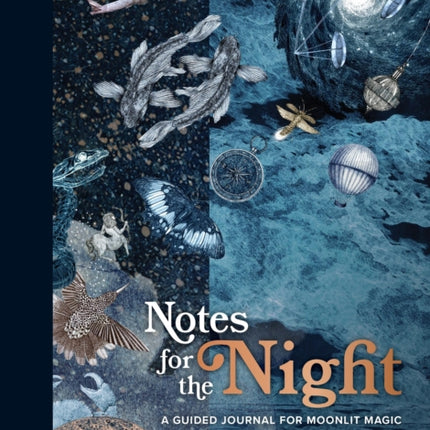 Notes for the Night: A Guided Journal for Moonlit Magic